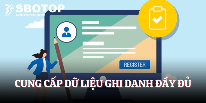 Cung cấp dữ liệu ghi danh đầy đủ