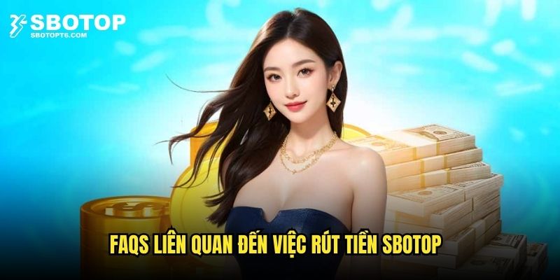 FAQs liên quan đến những thắc mắc trong quá trình thực hiện