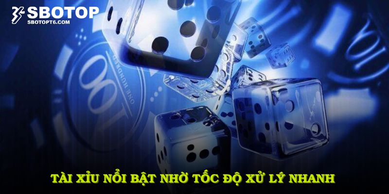 Tài xỉu nổi bật nhờ tốc độ xử lý nhanh và hệ thống hỗ trợ toàn diện